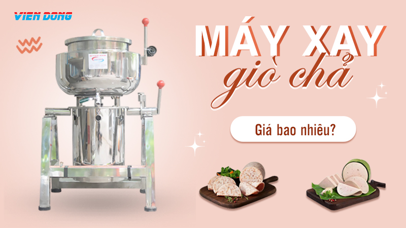 Máy xay chả lụa 15 kg